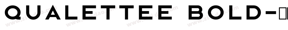 Qualettee Bold字体转换